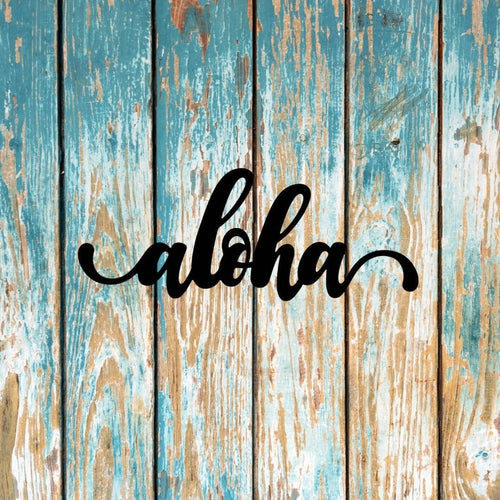 Aloha Sign Cut Metal Sign Wall Decor Metal Sign Metal Art