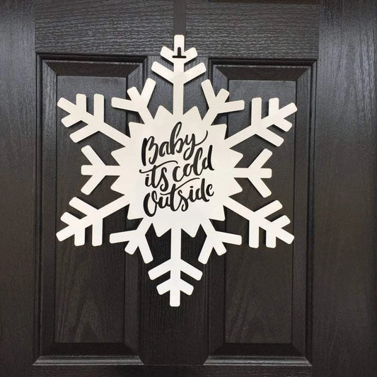 Baby It's Cold Outside Snowflake Sign Cut Metal Sign Metal House Sign