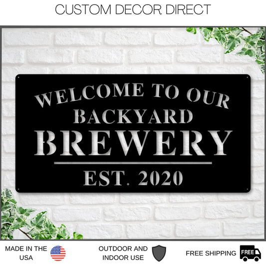 Welcome To Our Backyard Brewery Sign, Personalized Brewery Sign, Home Brewery Sign, Backyard Decor, Welcome Sign, Personalized Sign, Metal Laser Cut Metal Signs Custom Gift Ideas