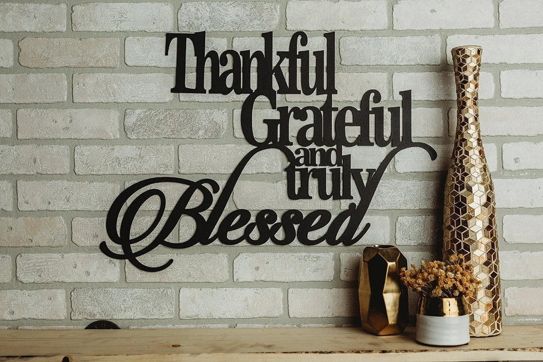 Thankful Grateful Blessed Metal Sign Cut Metal Sign Wall Metal Art