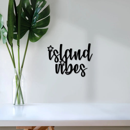 Island Vibes Sign Beach Decor Hawaiian Decor Hawaii Art Sign Island Time Beach House Gift Island Girl Decor - 8 inches - metal sign