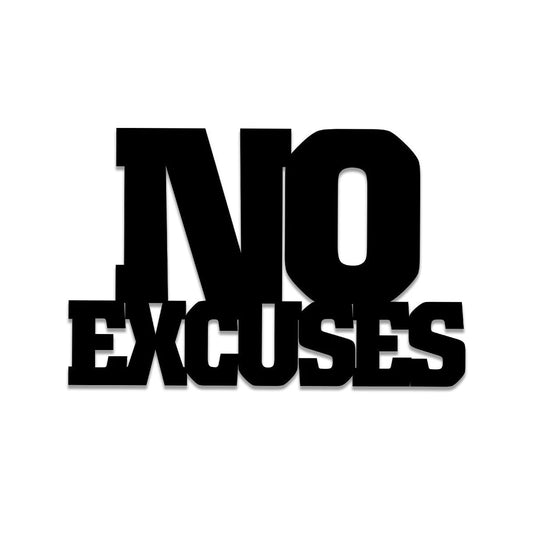 No Excuses Funny Metal Gym Sign, Fitness Wall Decor, Metal Laser Cut Metal Signs Custom Gift Ideas - 8 inches - metal sign