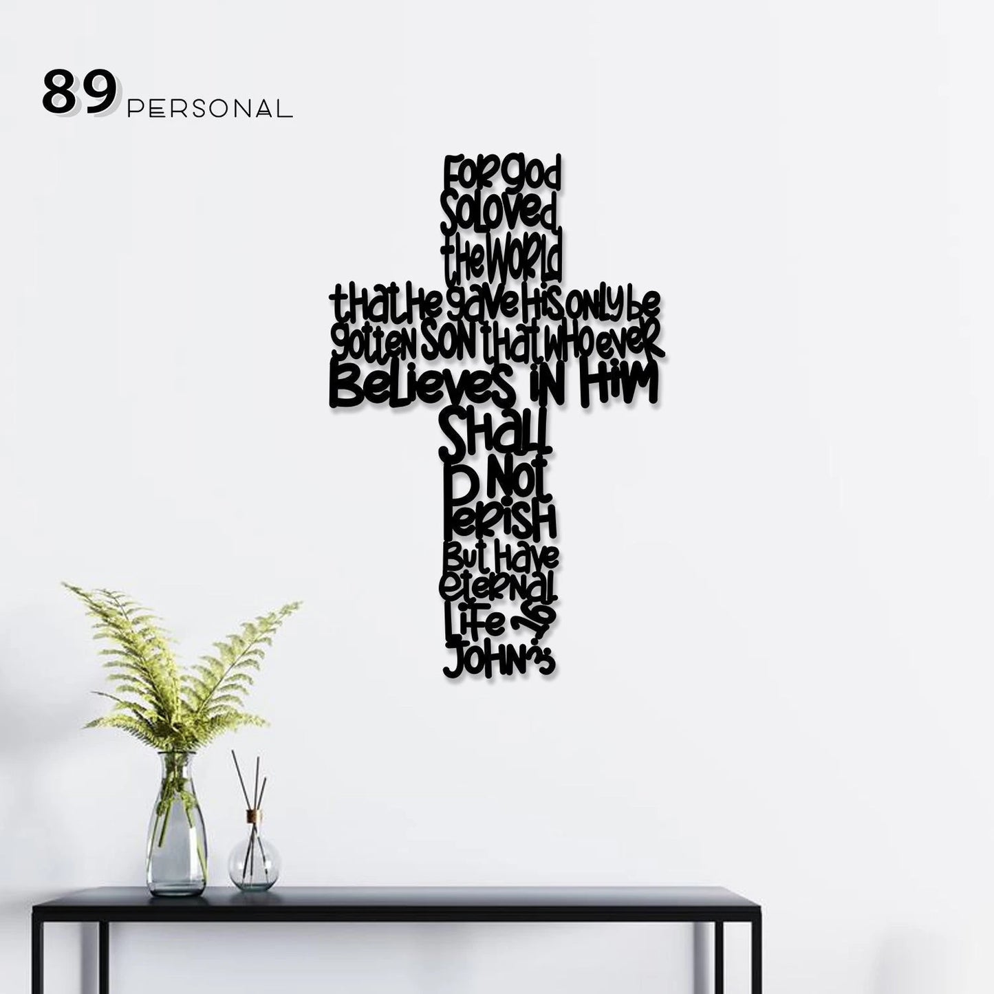 For God so loved the world Metal House Sign