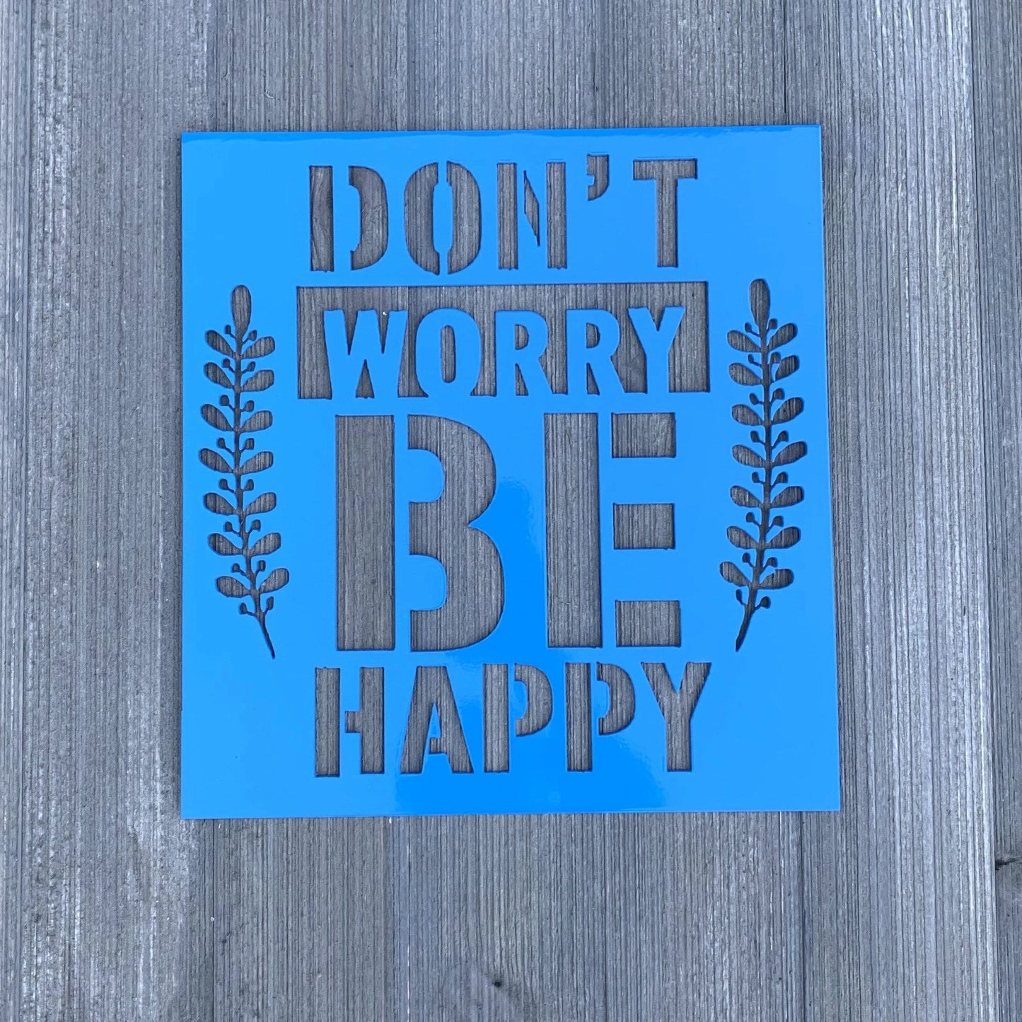 Don't Worry Be Happy Metal Sign Cutout Cut Metal Sign Wall Metal Art