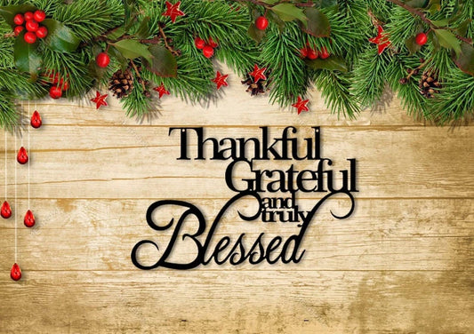 Thankful grateful and truly blessed Metal House Sign Laser Cut Metal Signs Custom Gift Ideas - 8 inches - metal sign