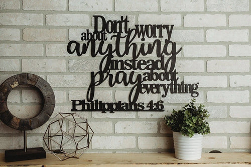 Philippians 4 6 Don't Worry Pray Metal Bible Sign Cut Metal Sign Wall Metal Art