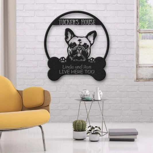 French Bulldog's House Dog Lovers Personalized Metal Sign Cut Metal Sign Laser Cut Metal Signs Custom - metal sign