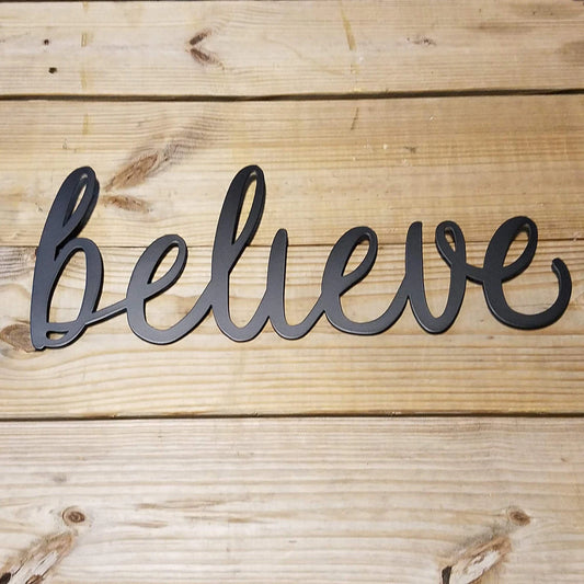 Believe Script Metal Sign Black Steel Word Art Metal Wall Hanging