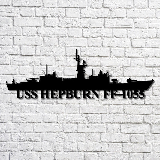 Uss Hepburn Ff1055 V2 Navy Ship Metal Art, Custom Us Navy Ship Cut Metal Sign, Gift For Navy Veteran - metal sign