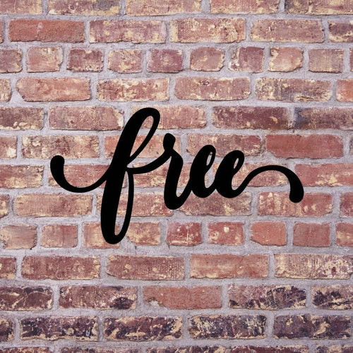 Free Sign Cut Metal Sign Wall Decor Metal Sign Metal Art