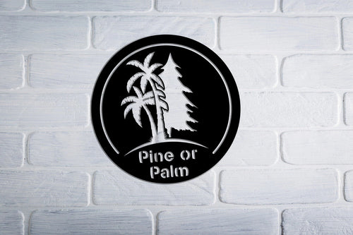 Pine Or Palm Tree Sign, Tropical, Entrance Sign, Wall Decor, Plasma Cut Steel Sign ,custom Monogram, Welcome Sign, Personalized Sign, Laser Cut Metal Signs Custom Gift Ideas
