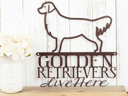 Golden Retrievers Live Here Metal Sign Copper Retriever Golden Dog Sign Outdoor Sign - 8 inches - metal sign