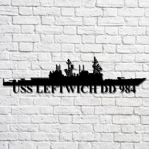 Uss Leftwich Dd 984 Navy Ship Metal Art, Custom Us Navy Ship Cut Metal Sign, Gift For Navy Veteran, Navy Ships Silhouette Metal Art, Navy Home Decor Laser Cut Metal Signs Custom Gift Ideas