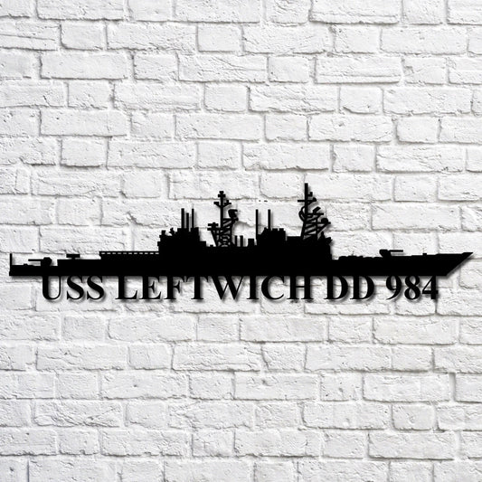 Uss Leftwich Dd 984 Navy Ship Metal Art, Custom Us Navy Ship Cut Metal Sign, Gift For Navy Veteran, Navy - metal sign