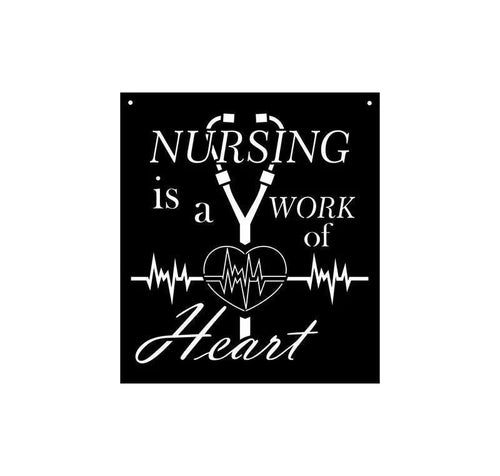 A Work Of Heart Nurse Sign Cut Metal Sign Metal House Sign