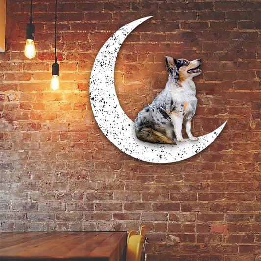 Dog Metal Sign Australian Shepherd Sit On The Moon Gift for Dog Lover - 8 inches - metal sign