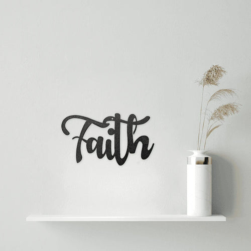 Faith Cut Metal Sign Metal House Sign