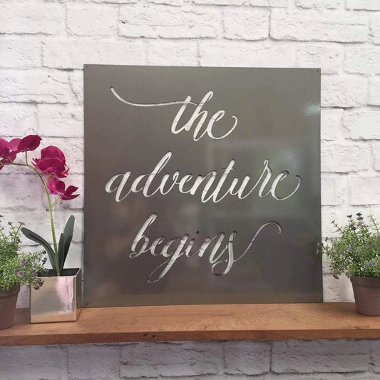 The Adventure Begins Cut Metal Sign Metal House Sign - 8 inches - metal sign