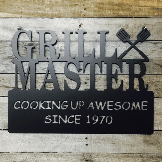 Grill Master Date Sign Cut Metal Sign Metal House Sign