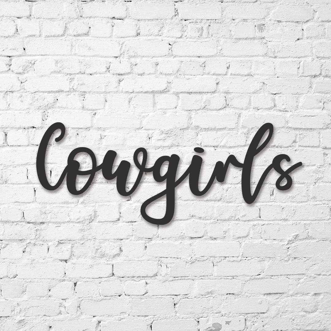 Cowgirls Sign, Public Restroom Sign, Custom Metal Word Sign, Business Restroom Sign, Bathroom Gender Sign, Country Decor Laser Cut Metal Signs Custom Gift Ideas