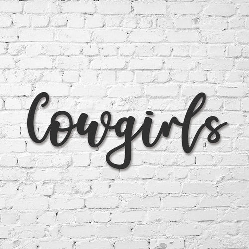 Cowgirls Sign, Public Restroom Sign, Custom Metal Word Sign, Business Restroom Sign, Bathroom Gender Sign, Country Decor Laser Cut Metal Signs Custom Gift Ideas