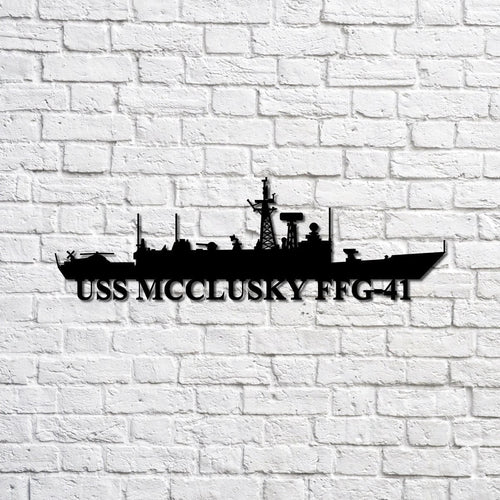 Uss Mcclusky Ffg41 Navy Ship Metal Sign, Memory Wall Metal Sign Gift For Navy Veteran, Navy Ships Silhouette Metal Sign Laser Cut Metal Signs Custom Gift Ideas