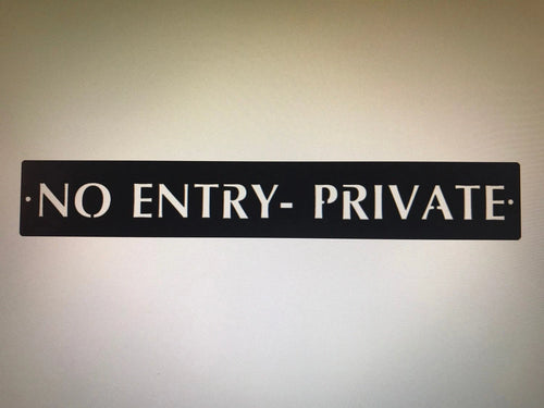 Metal Private N0 Entry Sign Private Sign 24inch Metal House Sign