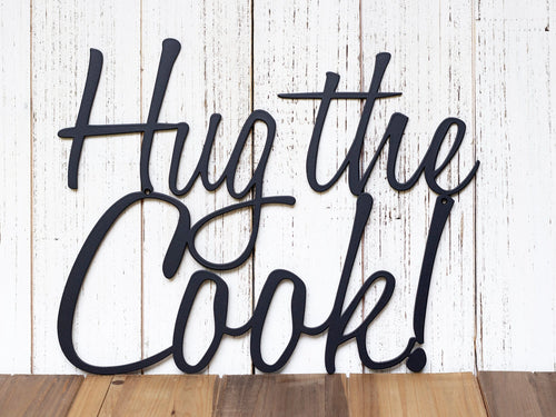 Hug The Cook Metal Sign Black Kitchen Decor Kitchen Sign Plaque Wall Hanging