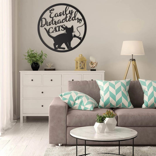 Easily Distracted By Cats Circle Cat Lovers Wall Art Decor Cut Metal Sign Laser Cut Metal Signs Custom Gift Ideas - 8 inches - metal sign