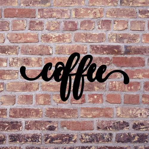 Coffee Script Sign Cut Metal Sign Wall Decor Metal Sign Metal Art