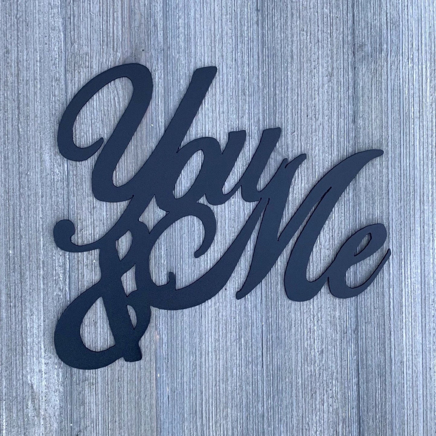 You And Me Metal Sign Cutout Cut Metal Sign Wall Metal Art