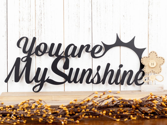 You Are My Sunshine Metal Sign Black Word Art Outdoor Sign Wall Decor Love Quotes