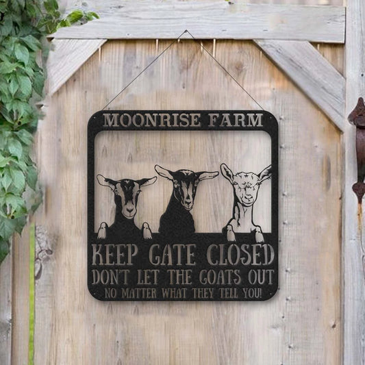 Goat Lovers Personalized Metal Sign Dont Let The Goats Out Laser Cut Metal Signs Custom Gift Ideas - 8 inches - metal sign