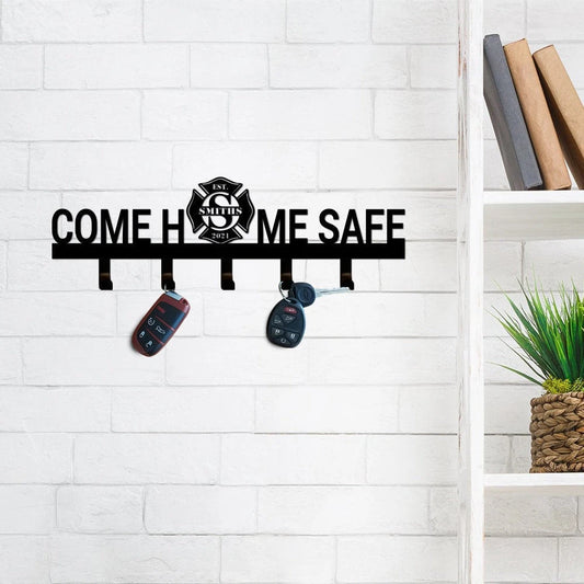 Personalized Firefighter Keychain Holder Metal Sign, Come Home Safe Firefighter Cut Metal Signs, Wall - metal sign