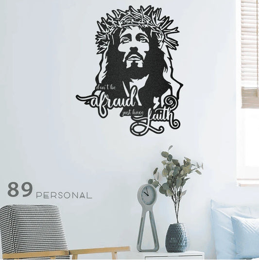 Don't Be Afraid Just Have Faith Metal House Sign Laser Cut Metal Signs Custom Gift Ideas - 8 inches - metal sign