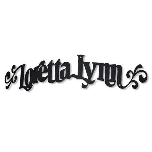 Loretta Lynn Metal Wall Decor Cut Metal Sign Metal House Sign - 8 inches - metal sign