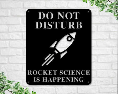 Rocket Science Sign Rocket Science Is Happening Sign Gift For Rocket Scientist Rocket Builder Metal Sign Rocket Rocket Ship