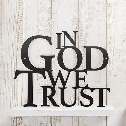 In God We Trust Cut Metal Sign Metal House Sign
