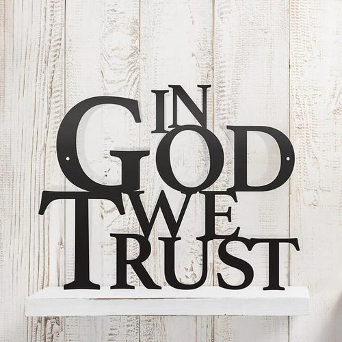 In God We Trust Cut Metal Sign Metal House Sign