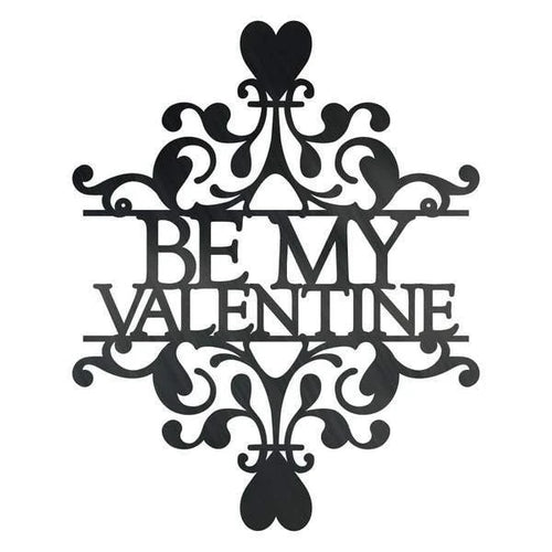 Be My Valentine Customized Metal Signs Custom Metal Sign Custom Signs Metal Sign