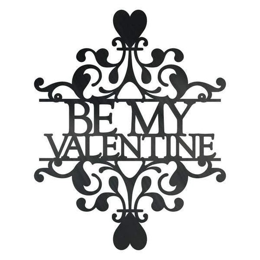Be My Valentine Customized Metal Signs Custom Metal Sign Custom Signs Metal Sign