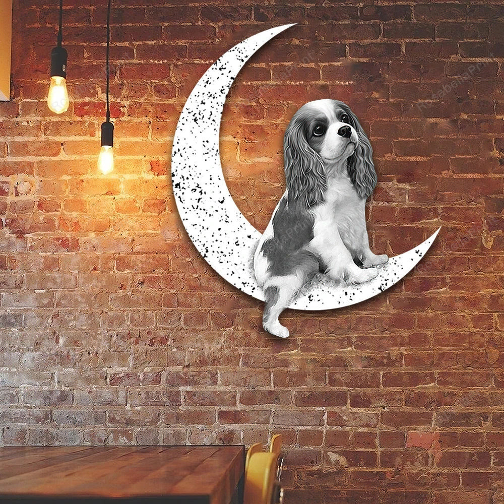 Dog Metal Sign Cavalier King Charles Spaniel Sit On The Moon Dog Wall Sign Gift for Dog Lover