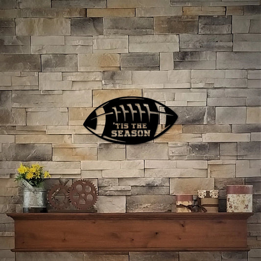 Fall Football Sign 'tis The Season Football Decor Fall Signs Sports Art For Man Cave Football Gift For Him Christmas Gift - 8 inches - metal sign