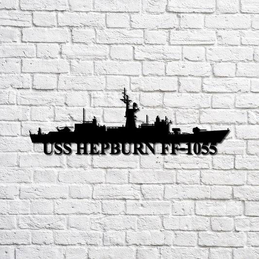 Uss Hepburn Ff1055 Navy Ship Metal Sign, Memory Wall Metal Sign Gift For Navy Veteran, Navy Ships - metal sign