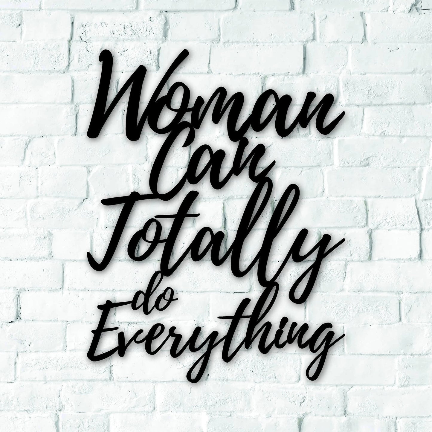 Woman Can Totally Do Everything Signs With Sayings Metal Letters Wall Decor Wall Hanging Housewarming Gift Laser Cut Words