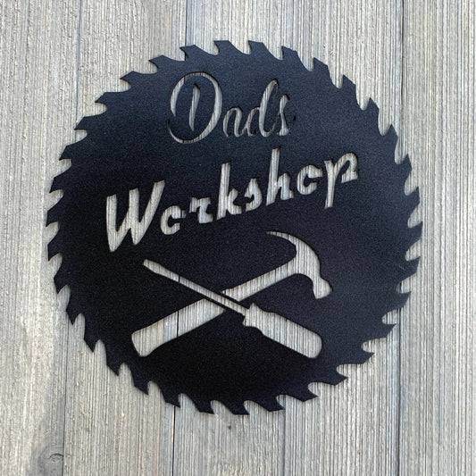 Dads Workshop Sawblade Metal Sign Cutout, Cut Metal Sign, Wall Metal Art Laser Cut Metal Signs Custom Gift Ideas - 8 inches - metal sign