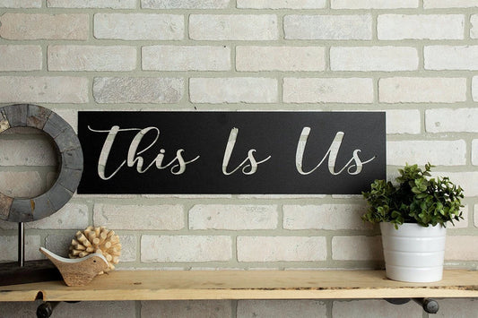 This Is Us Metal Art Verse Wall Decor Cut Metal Sign Wall Metal Art - 8 inches - metal sign