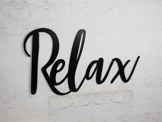 Relax Sign Relax Word Decor Relax Calligraphy Decor - 8 inches - metal sign