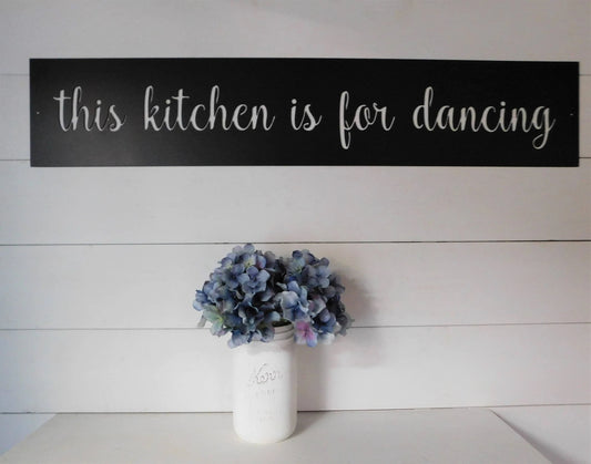 This Kitchen Is For Dancing Sign, Metal This Kitchen Is For Dancing Sign, Farmhouse Decor, Kitchen Decor - metal sign