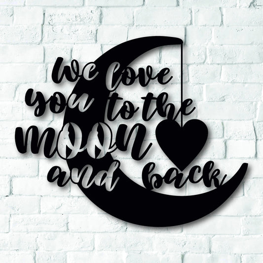 We Love You To The Moon And Back Perfect For The Children's Bedroom Or Nursery